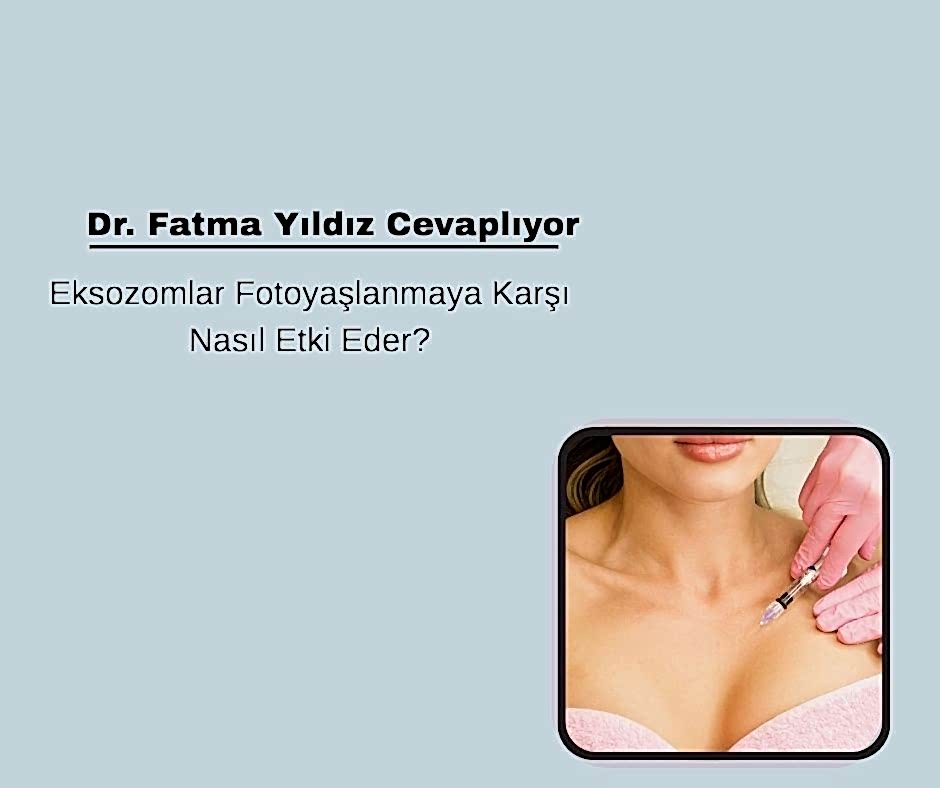 Eksozomlar Fotoyaşlanmaya Karşı Nasıl Etki Eder?